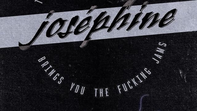 Josephine all night